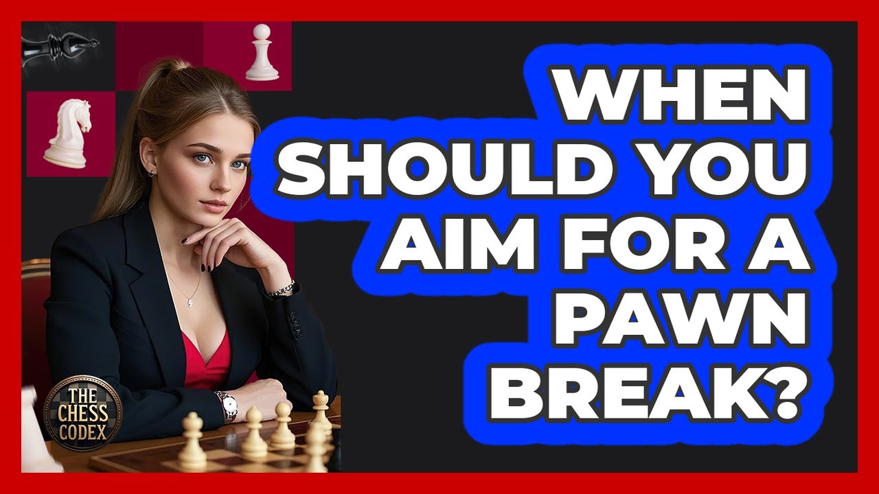 When Should You Aim For A Pawn Break?