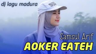 DJ AOKER EATEH Trap Ful Bas Nguk Nguk - DJ LAGU MADURA