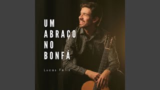 Lucas Félix - Deve Haver Alguém - Fingerstyle Bossa