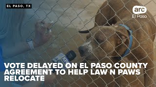 Vote delayed on El Paso County agreement to help Law N Paws relocate