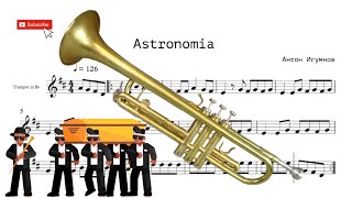 Astronomia, Coffin Dance meme trumpet score (Астрономия ноты для трубы) in Bb