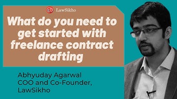 What do you need to get started with freelance contract drafting | Abhyuday Agarwal | LawSikho