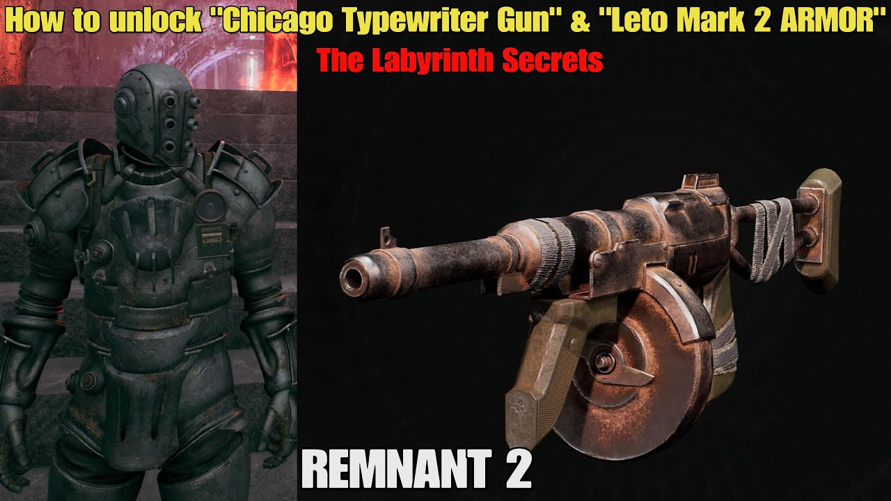 How to unlock "Chicago Typewriter Gun" & "Leto Mark II Armor" Remnant