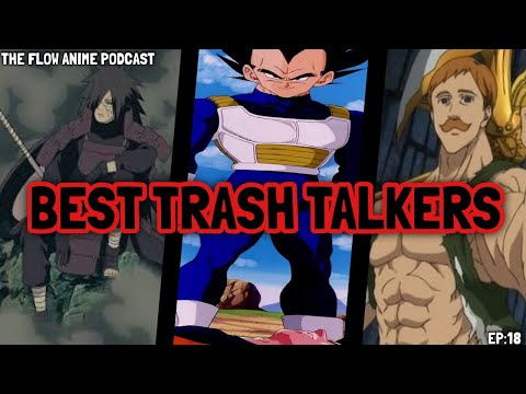 Best Trash Talkers in Anime - The Flow Anime Podcast Ep 18 (ft. DJ