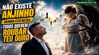 NINGUÉM QUER TE AJUDAR, TODOS QUEREM ROUBAR TEU OURO