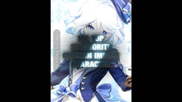 My Top 32 Favorite Genshin Impact Character #genshinimpact #edit #shorts