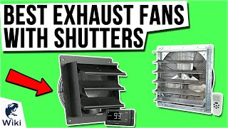 9 Best Exhaust Fans With Shutters 2021