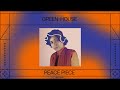 Greenhouse  peace piece official audio