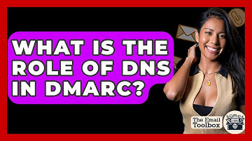 What Is The Role Of DNS In DMARC? - TheEmailToolbox.com