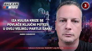 INTERVJU: Marko Vukmirović - Iza kulisa se povlače ključni potezi u ovoj partiji šaha! (18.5.2024)