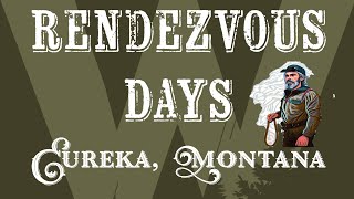 Rendezvous Days in Eureka, MT 2026