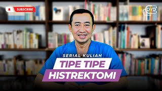 Lecture Series | Types of Hysterectomy