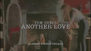 Tom Odell - Another Love (almost studio vocals)