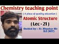 Atomic Structure ( Lec - 21 )