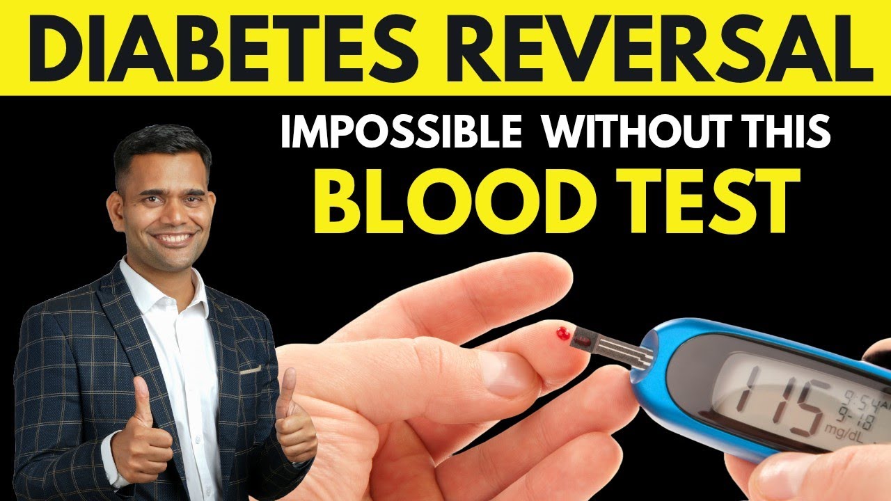 1 Test Every Diabetic MUST Take | Diabetes Reversal is IMPOSSIBLE ...