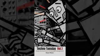 Techno Tuesday Vol 1.