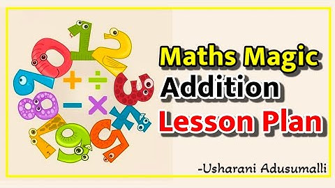 Addition ,Maths Magic-3 ,Lesson Plan,Semester-1 /AP New Syllabus /SCERT Model /3rd Class /DSC