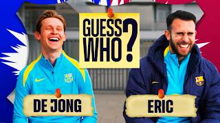 Frenkie De Jong Eric Garcia Play... Guess Who?? Fc Barcelona