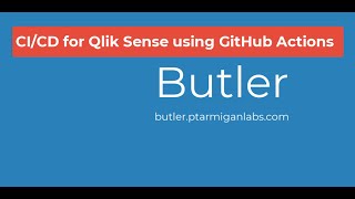 Qlik Sense CI using GitHub Actions & Butler