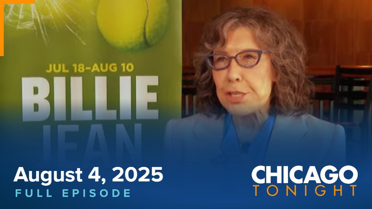 August 4, 2025 Full Episode — Chicago Tonight