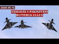 Támadás a pakisztáni repterek ellen  | Indiai-pakisztáni konfliktus 2025 2. rész