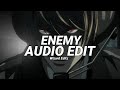 Enemy Tommee Profitt Sam Tinnesz Beacon Light Audio Edit 