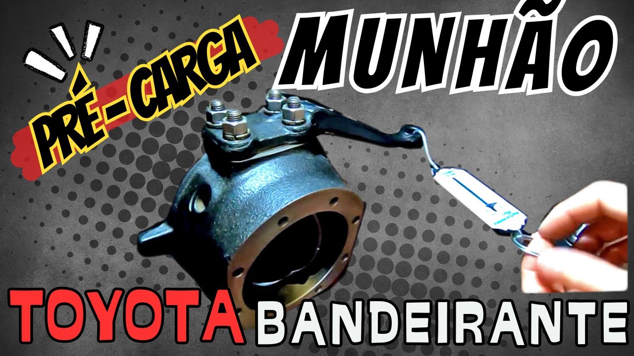 Pré-Carga dos Rolamentos do Munhão da TOYOTA BANDEIRANTE
