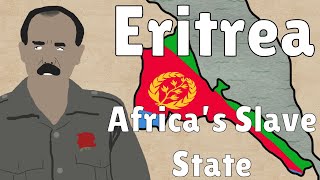 Why are there so many Eritrean Refugees? | Modern Day Slavery, Isaias Afwerki, Eritrean Military