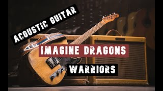 Imagine Dragons - Warriors || Guitar Play Along TAB