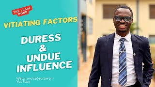 DURESS & UNDUE INFLUENCE