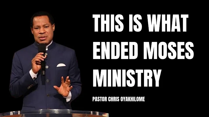 This Is What Ended Moses’ Ministry – Pastor Chris Oyakhilome