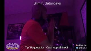 Slim K Saturdays 6.20.20