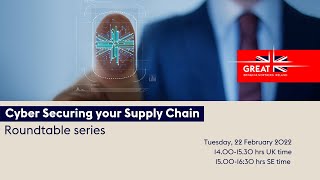 Cyber Securing your Supply Chain - Roundtable series