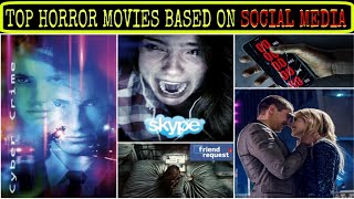 Top horror movies based on social media | cyber crime