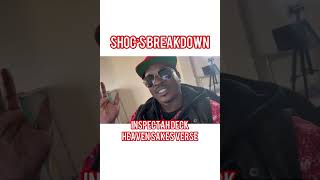 Shoc ‘s BreakDown - INSPECTAH DECKS VERSE on Heavens Sake
