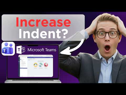 How To Increase Indent On Microsoft Teams (Full Guide 2026)