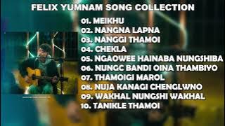 FELIX YUMNAM - MANIPURI SONG COLLECTION