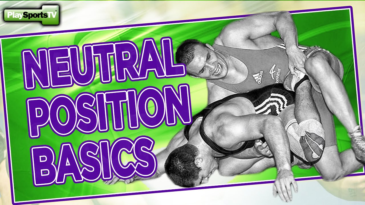 Wrestling Moves Neutral Position Basics YouTube