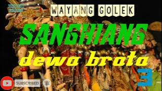 WAYANG GOLEK sanghiang dewa brata part 3