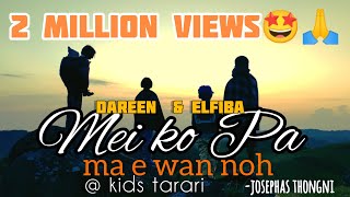 Mei ko Pa ma ewan noh//Khasi Song// Elfi & Dareen//Byrki//Haikai(With English Subtitles)