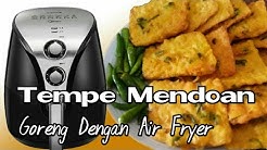 Airfryer Goreng Tempe Mendoan Tanpa Minyak Menggunakan Air Fryer - Durasi: 7.46. Airfryer Goreng Tempe Mendoan Tanpa Minyak Menggunakan Air Fryer - Durasi: 7.46.