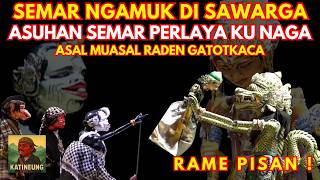 SEMAR NGAMUK DI SAWARGA !!! ASUHAN SEMAR PERLAYA KU NAGA | WAYANG GOLEK ASEP SUNANDAR SUNARYA
