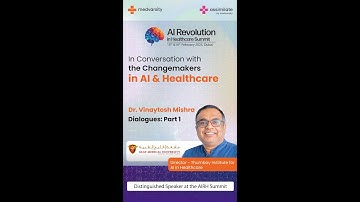In Conversation with the Change - Makers in AI & Healthcare | Dr Vinaytosh Mishra - Part 1