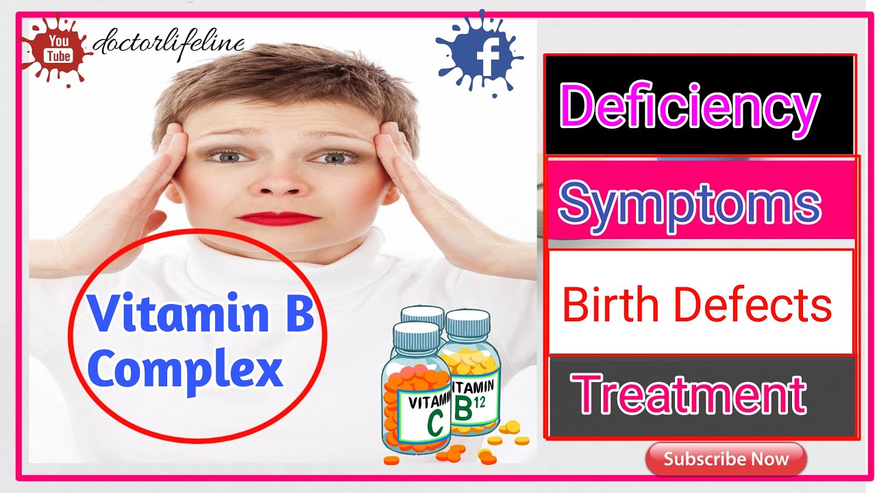 Vitamin B Complex , Deficiency, Symptoms , Treatment and Full Lecture