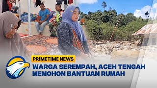 Download lagu Warga Serempah Berharap Bantuan Segera Dari Pemerintah - [Primetime News]