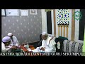 PEMBACAAN MAULID \ Haul ABAH GURU SEKUMPUL 3 JANUARI 2026 MAJELIS TA`LIM MAHABBATUSHOLIHIN SAMARINDA