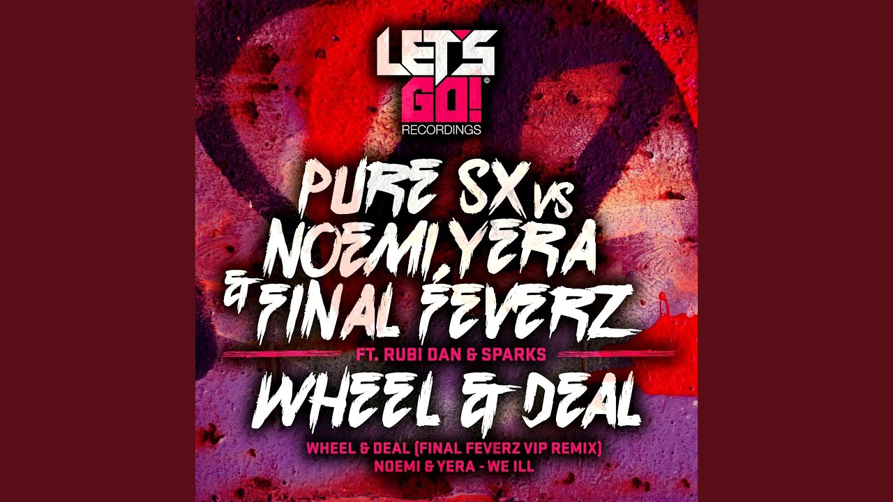 Wheel & Deal (Original Mix) YouTube