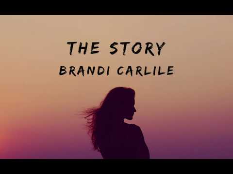 Brandi Carlile   The Story lyrics