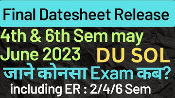 SOL 4th & 6th Semester Final Datesheet Release May June 2023 | Sol final datesheet 2023 er exam date