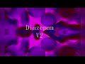 Diazepam valium v2 benzodiazepine  revolutionary 4d technology based on binaural beats